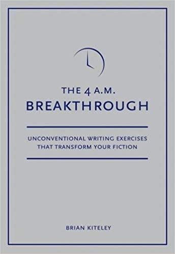 The 4 A.M. Breakthrough, Writer’s Digest Books, 2009